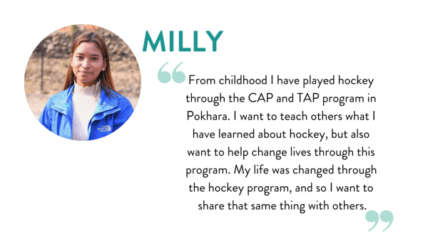 Himalayan Life staff member Milly's quote about working at Uni-Hockey coach in Pokhara